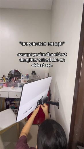 "are you man enough" except you're the eldest daughter raised like an eldest son | Kaye Geraldine