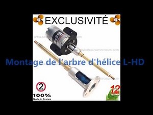 Montage de l'arbre d'hélice L HD