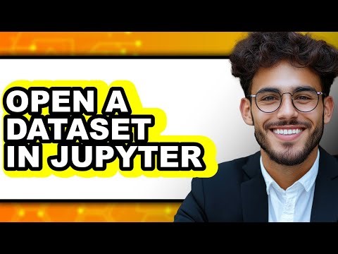 How to Open a Dataset in Jupyter (only Way)