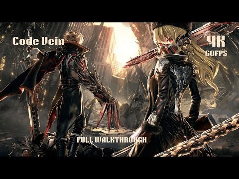 Code Vein | Full Walkthrough | 4K 60FPS