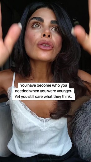 You’ve Become Who Your Younger Self Needed — But Still Care What They Think