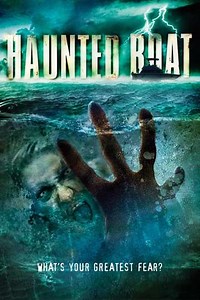 Haunted Boat (2005) - Movie
