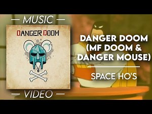 Danger Doom (MF DOOM & Danger Mouse) - Space Ho's – (Official Fan Video)
