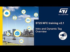 ST25 NFC training v2.1: 4.1 Intro and Dynamic Tag Overview