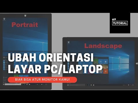 Cara Atur Orientasi Layar di PC/Laptop Kalian (Bisa Potrait atau Landscape)