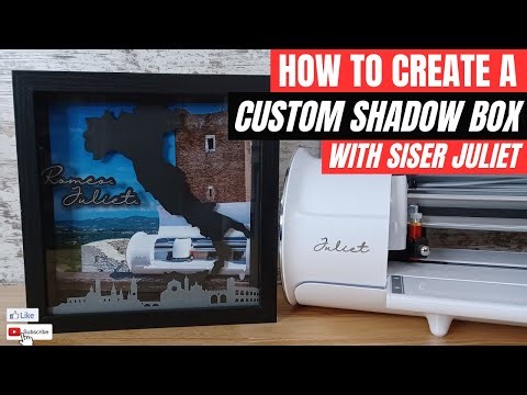 Easily Create a Custom Shadow Box with Siser Juliet & Leonardo Design Studio
