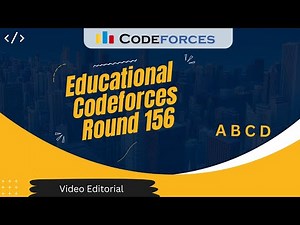 Educational Codeforces Round 156 (Div 2) | A B C D | Video Editorial