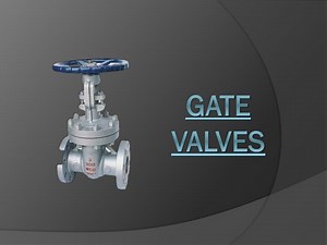 Gate Valves - SlideServe