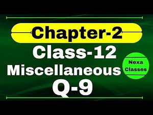Q9 Miscellaneous Exercise Chapter2 Class 12 Math || Class 12 Miscellaneous Exercise Chapter2 Q9
