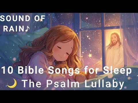 Bible Songs for Sleep | Peaceful Christian Music with Lyrics for Rest & Prayer 🌙✨