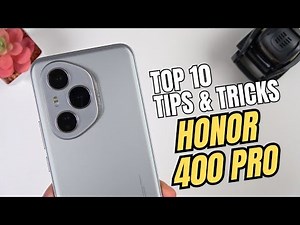 Top 10 Tips and Tricks Honor 400 Pro you Need know