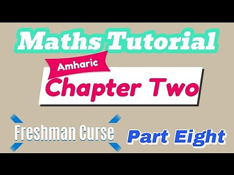Freshman Mathematics:- Chapter two|| Part 8|| Real Num | Freshman #AtcTube #Tutorial #Maths #abdi