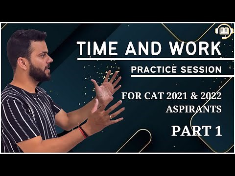 Time and Work | Practice Session-I | Arithmetic | CAT Preparation || Udit Saini
