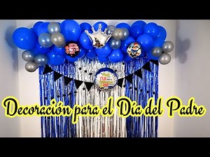 Decoración con globos día del Padre 🤩 Father's Day balloon decoration 🤩 DIY