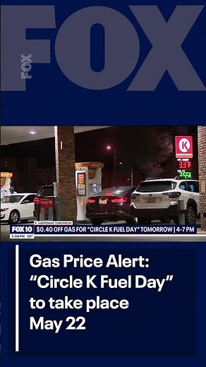 "Circle K Fuel Day" is coming | FOX 10 Phoenix