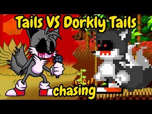 FNF | Tails VS Dorkly Tails | Chasing - VS Tails.EXE | Mods/Hard/Sonic.exe |