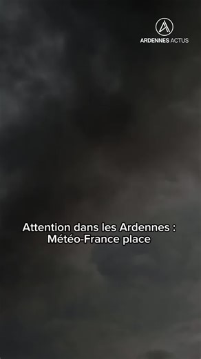Vigilance Jaune pour Orages dans les Ardennes