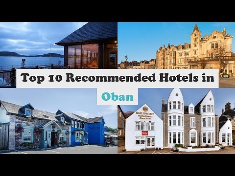 Top 10 Recommended Hotels In Oban | Best Hotels In Oban