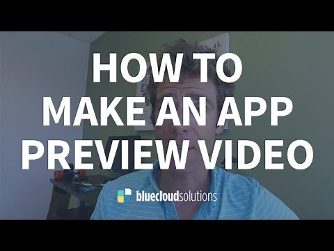 How To Make An App Video Preview - iOS App Store Tips