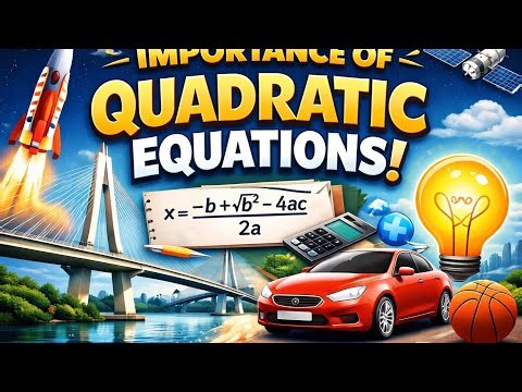 Importance of Quadratic Equation | Real Life Uses Explained