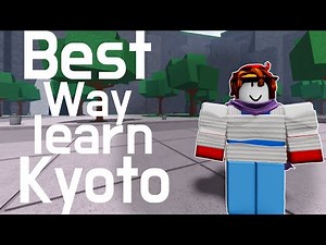 Best Tutorial, To Learn Kyoto Combo