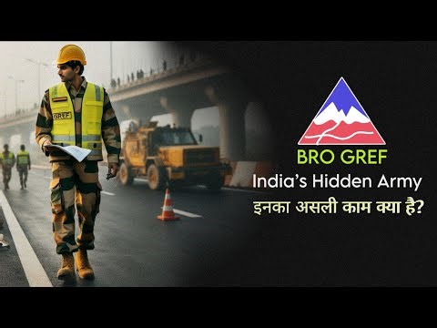 BRO GREF Job Profile | Duty | Training | Selection | भारत की Secret Force