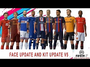 FIFA 19 | FACE UPDATE 2022 + KIT UPDATE 20/23 | FIFA VLPATCH MOD