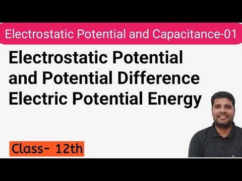 Class-12 l Electrostatic Potential and Potential Difference l Electric Potential Energy l
