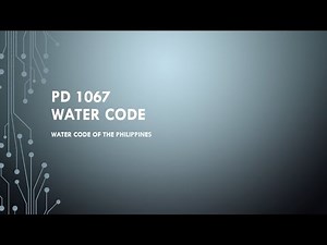 Summary of PD 1067/Water Code of the Philippines