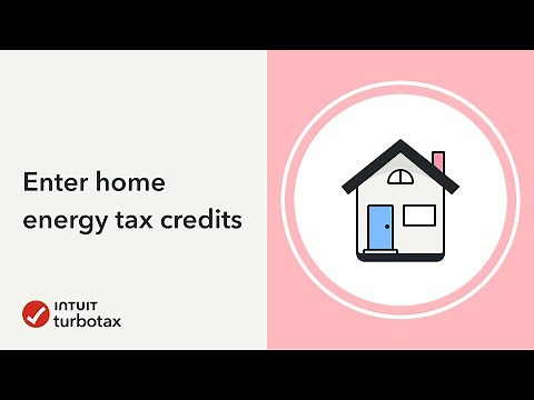 How to enter home energy tax credits - TurboTax Community - Tax Expert Tutorial
