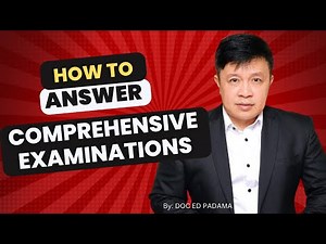 HOW TO ANSWER YOUR COMPREHENSIVE EXAMINATION