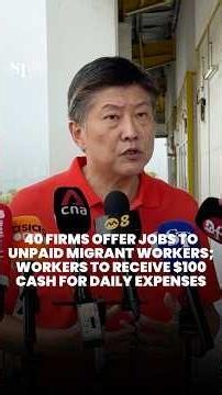 40 firms offer jobs to about 150 migrant workers affected by unpaid salaries