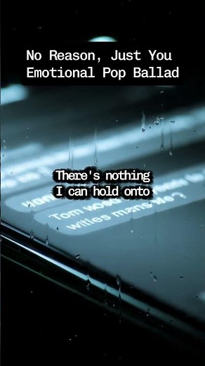 No Reason, Just You — Emotional Pop Ballad | “I Don’t Know Why I Love You” #emotionalballad