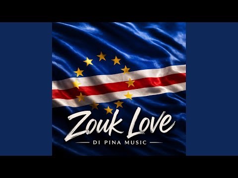 Zouk Love — Di Pina Cabo Verde mix