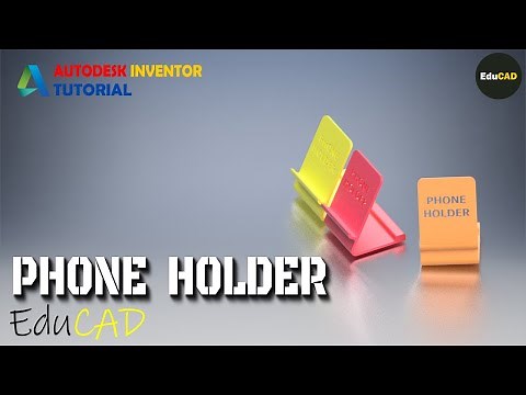 Autodesk Inventor Tutorial : Phone Holder