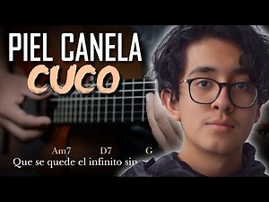 Cuco - Piel Canela | Tutorial Guitarra Acústica | Letra y Acordes + Tabs