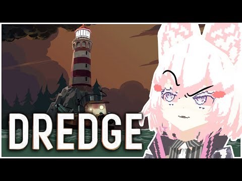 [ DREDGE ] guys... this game has fishing...right? [ Phase-Connect ]