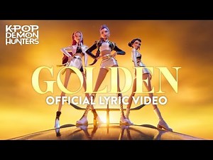 “Golden” Official Lyric Video | KPop Demon Hunters | Sony Animation