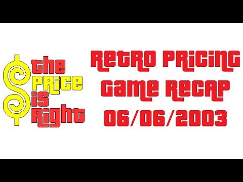 Retro Price is Right Pricing Game Recap- June 6, 2003 (Rachel Reynolds' 1st Episode)