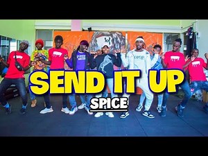 Spice - Send It Up | Official Dance Video