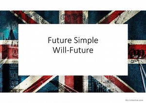 Future Simple - Will-Future