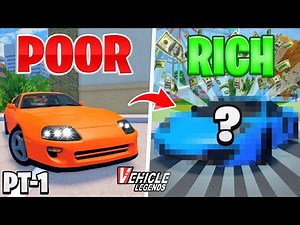 POOR to RICH in ROBLOX Vehicle Legends! *Part 1*