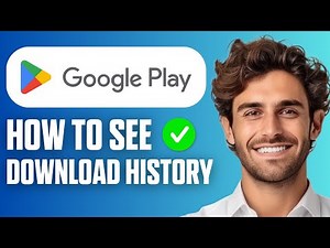 How to See Download History on Google Play Store (Quick Guide 2026)