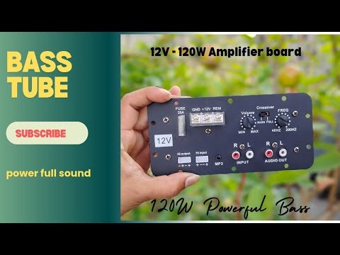 120W High Power Bass Tube Amplifier Board | Full Wiring & Heavy Sound Test/ 12V - 120W amplifier