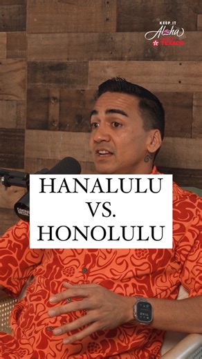 123K views · 3.9K reactions | Are you team Hanalulu or Honolulu? Hanalulu was used for people on Kaua’i and Honolulu was used for people on the Big Island. The more you know Check out the full episode available now on ALL streaming platforms! #keepitalohapodcast #kamakapili #hanalulu #honolulu | Keep it Aloha Podcast | Facebook