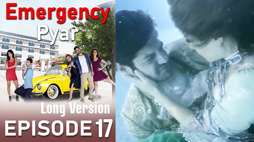 Emergency Pyar Episode 17 (Long Version)