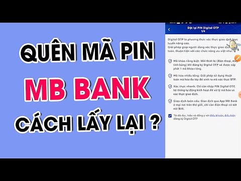 Quên Mã PIN Digital OTP MB Bank | Cách Lấy Lại Mã Pin Digital OTP Online