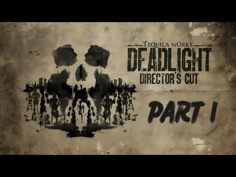Deadlight Directors Cut - WALKTHROUGH GAMPLAY - PART 1 ( NO COMMENTARY )