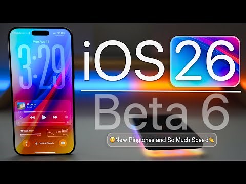 iOS 26 Beta 6 is Out! - What's New?