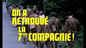 On a retrouvé la 7ème compagnie !